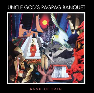 Band of Pain  'Uncle God’s Pag Pag Banquet' CDs & Vinyl etching LAST COPY!