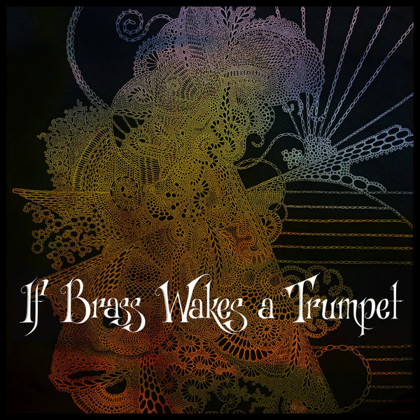 Various Artists  ‘If Brass Wakes A Trumpet‘ 3xCD