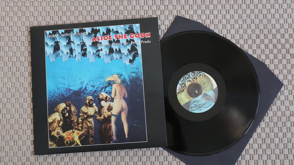 Nurse With Wound  'Alice The Goon/Funeral Music for Perez Prado' LP