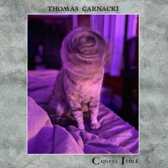 Thomas Carnacki  'Cadavre Isolé'  CD