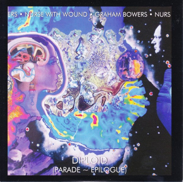 Nurse With Wound • Graham Bowers ‎ 'Diploid (Parade ~ Epilogue)' CD