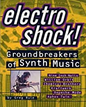 Greg Rule  'Electro Shock!: Groundbreakers of Synth Music'  PB Book