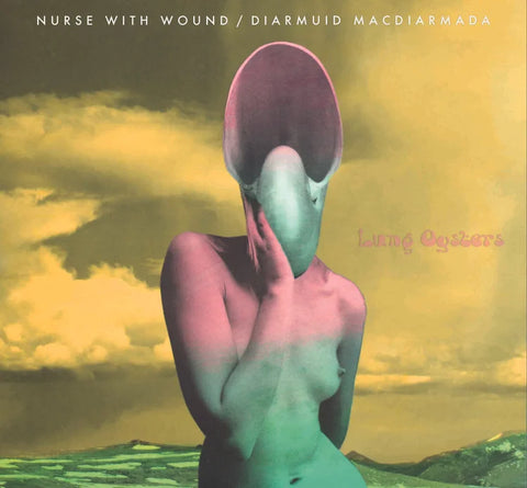 Nurse With Wound  'Lung Oysters'  Expanded CD