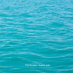 Paul Bradley  'Sophia Drifts'  CDR + 3''CDR