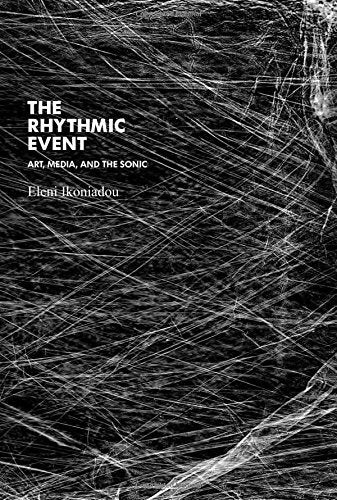 Eleni Ikoniadou 'The Rhythmic Event' book