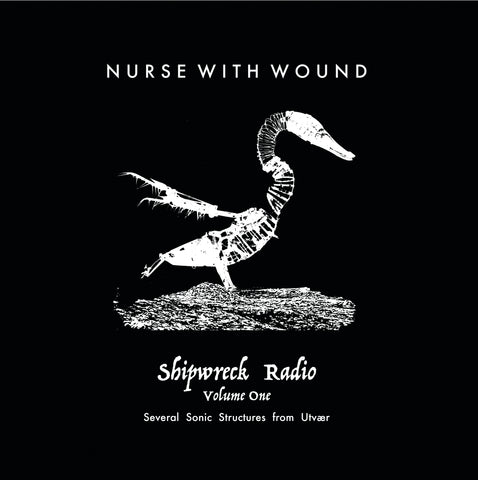 Nurse With Wound 'Shipwreck Radio' Vol. 1 Part 1 3LP Boxset PREORDER