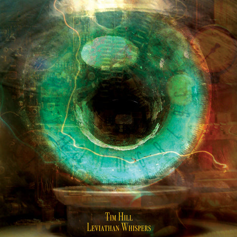 Tim Hill 'Leviathan Whispers' Ltd.Ed. LP