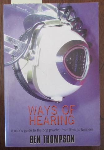 Ben Thompson  'Ways of Hearing' PB Book