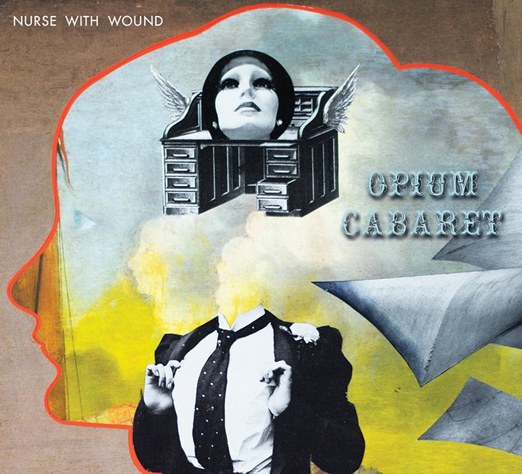 Nurse With Wound  'Opium Cabaret'  CD