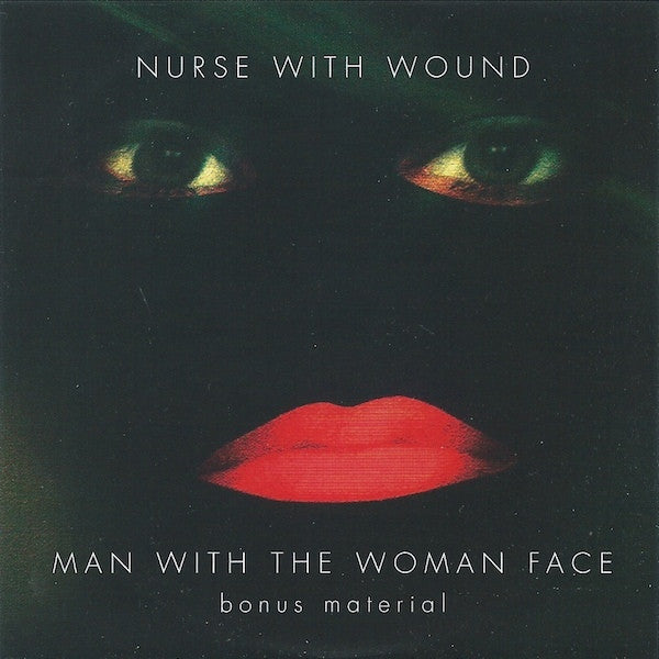 Nurse With Wound  'Man With The Woman Face' 2CD Set