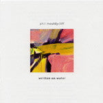Phil Mouldycliff - Written on Water CD