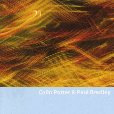 Colin Potter & Paul Bradley - Behind Your Very Eyes CD