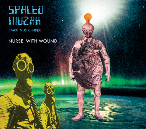 Nurse With Wound  'Spaced Muzak' 2CD  **BACK IN STOCK!**