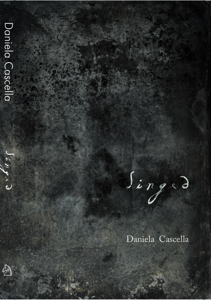 Daniela Cascella  'Singed'   Paperback