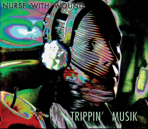 Nurse With Wound  'Trippin' Musik'  2CD
