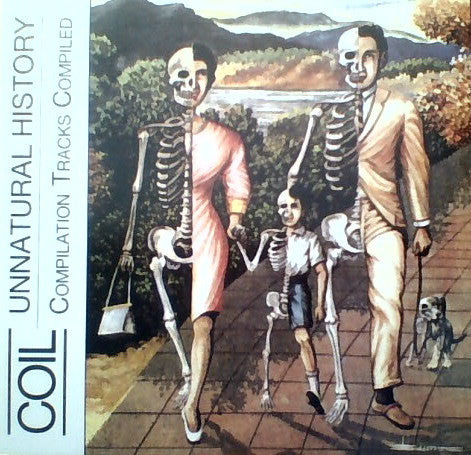 Coil  'Unnatural History (Compilation Tracks Compiled)' CD